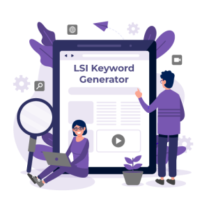Mengenal Peran LSI Keyword Generator